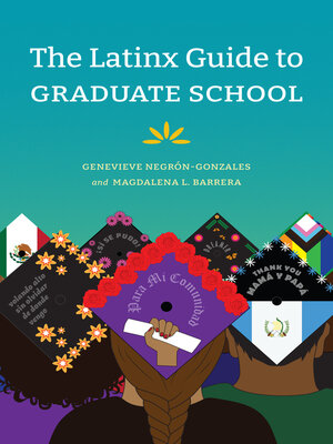 cover image of The Latinx Guide to Graduate School